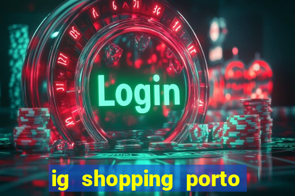 ig shopping porto velho cinema